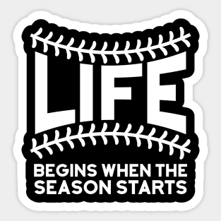 Life Begins When Season Starts Sticker